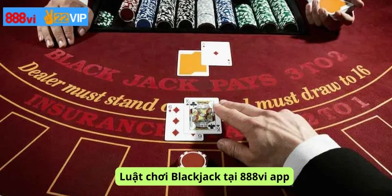 Luật chơi Blackjack tại 888vi app